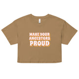 Make Your Ancestors Proud Women’s crop top